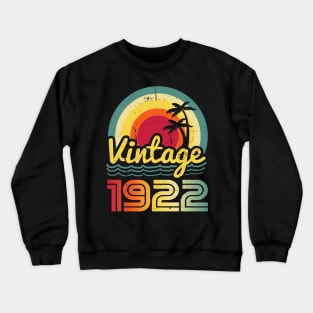 Vintage 1922 Made in 1922 101th birthday 101 years old Gift Crewneck Sweatshirt